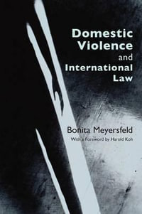 Domestic Violence and International Law - Bonita Meyersfeld