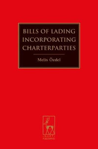 Bills of Lading Incorporating Charterparties - Melis Özdel