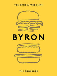 Byron : The Cookbook - Tom Byng