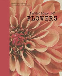 Anthology of Flowers - Jane Field-Lewis