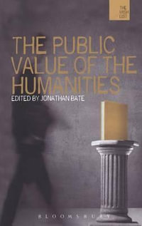 The Public Value of the Humanities : Wish List - Jonathan Bate