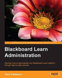 Blackboard Learn Administration - Terry L. Patterson