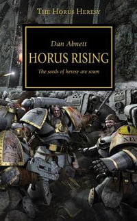 Horus Rising : The Horus Heresy - Dan Abnett