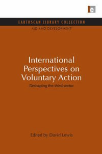 International Perspectives on Voluntary Action : Reshaping the Third Sector - David Lewis