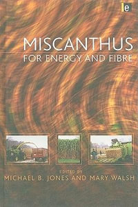 Miscanthus : For Energy and Fibre - Mary Walsh