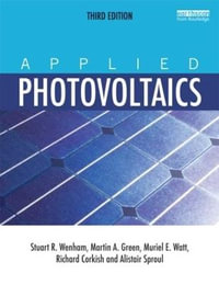 Applied Photovoltaics - Stuart R. Wenham