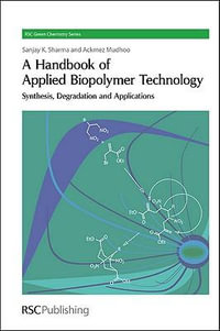 Handbook of Applied Biopolymer Technology : Synthesis, Degradation and Applications - Sanjay K Sharma