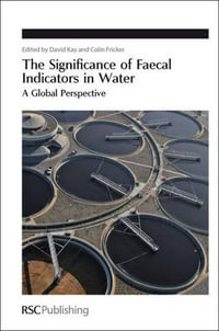 Significance of Faecal Indicators in Water : A Global Perspective - David Kay