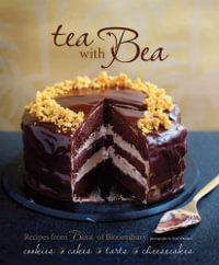 Tea with Bea : Recipes from Bea's of Bloomsbury - Bea Vo