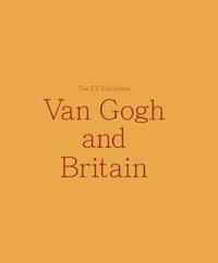 Van Gogh and Britain - Carol Jacobi