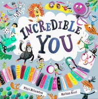 Incredible You : A Picture Book - Rhys Brisenden