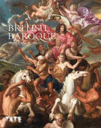 British Baroque : Power & Illusion - Tabitha Barber