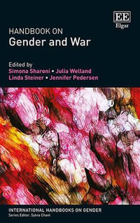 Handbook on Gender and War : International Handbooks on Gender series - Simona Sharoni