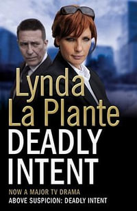 Deadly Intent - Lynda La Plante