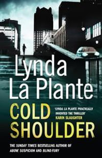 Cold Shoulder : Lorraine Page Series : Book 1 - Lynda La Plante