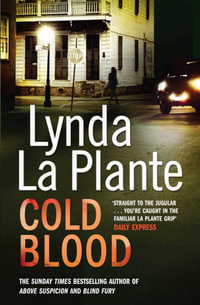 Cold Blood : A Lorraine Page Thriller - Lynda La Plante