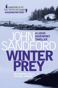 Winter Prey : As Darkness Falls, Evil Will Emerge - John Sandford