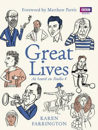 Great Lives : As heard on Radio 4 - Karen Farrington