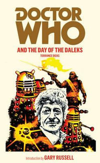 Doctor Who and the Day of the Daleks : Dr. Who Series : Book 16 - Terrance Dicks