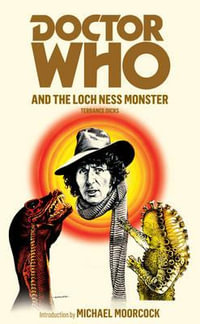 Doctor Who and the Loch Ness Monster : Dr. Who Series : Book 6 - Terrance Dicks