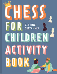 Chess For Children Activity Book : Volume 2 - Sabrina Chevannes