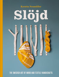 Swedish Sl¶jd : 18 beginners' wood and textile projects - Kerstin Neumuller