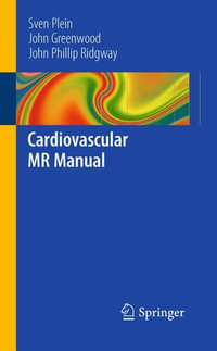 Cardiovascular MR Manual - Sven Plein