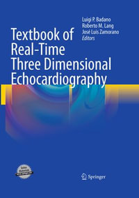 Textbook of Real-Time Three Dimensional Echocardiography - Luigi Badano