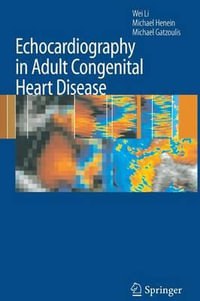 Echocardiography in Adult Congenital Heart Disease - Wei Li