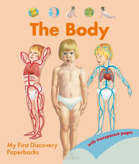 The Body : My First Discovery Paperbacks - Sylvaine Peyrols