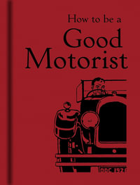 How to be a Good Motorist - Bodleian Library