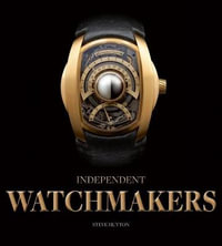 Independent Watchmakers - Steve Huyton