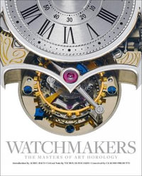 Watchmakers : Masters of Art Horology - MAXIMA GALLERY