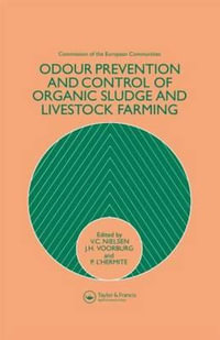 Odour Preventing and Control of Organic Sludge and Livestock Farming : Proceedings of a Round-Table Seminar, Silso, U. K. , 15 April 1985 - V.C. Nielsen