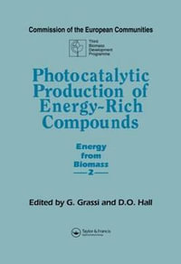 Photocatalytic Production of Energy-Rich Compounds : Proceedings of Second EC Workshop, Seville, Spain, 22-25, Sept., 1987 : Energy from Biomass ; 2 - G. Grassi