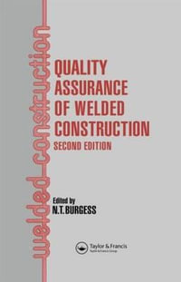 Quality Assurance of Welded Construction - N. T. Burgess