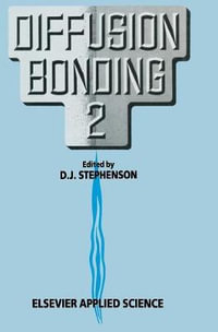 Diffusion Bonding - D.J. Stephenson