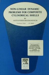 Non-Linear Dynamic Problems for Composite Cylindrical Shells - A. Bogdanovich