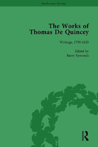 The Works of Thomas De Quincey (Set) : The Pickering Masters - Grevel Lindop