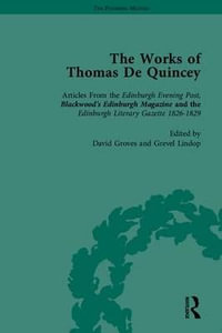 The Works of Thomas De Quincey, Part I : The Pickering Masters - Grevel Lindop