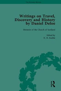 Writings on Travel, Discovery and History by Daniel Defoe, Part II : The Pickering Masters - P N Furbank