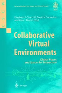 Collaborative Virtual Environments : Digital Places and Spaces for Interaction : Computer Supported Cooperative Work - Elizabeth F. Churchill