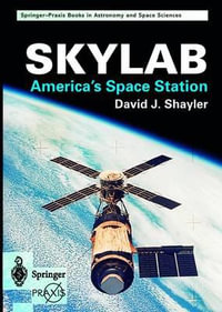 Skylab : America's Space Station - Shayler David