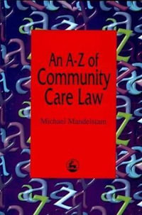 A-Z of Community Care Law - Michael Mandelstam