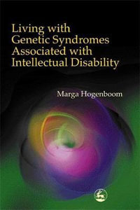 Living with Genetic Syndromes Associated with Intellectual Disability - Marga Hogenboom