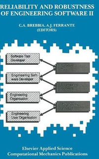 Reliability and Robustness of Engineering Software : Conference Proceedings : Conference Proceedings - C.A. Brebbia