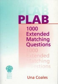 PLAB : 1000 Extended Matching Questions - Una F Coales