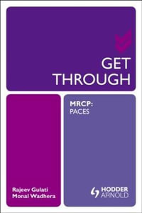 Get Through MRCP : PACES - Rajeev Gulati