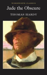 Jude the Obscure : Wordsworth Classics - Thomas Hardy