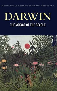 Voyage of the Beagle : Classics of World Literature - CHARLES DARWIN